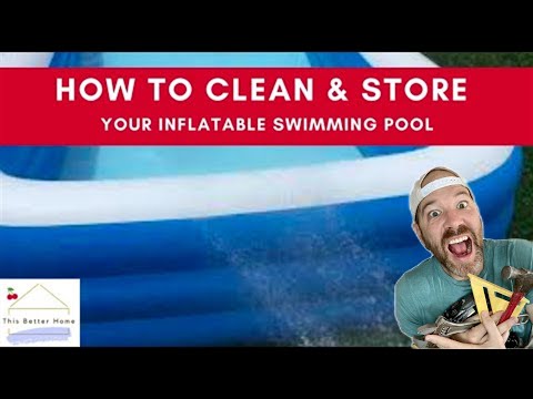 How to Maintain and Clean Your Inflatable Pool